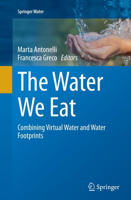 The Water We Eat: Combining Virtual Water and Water Footprints