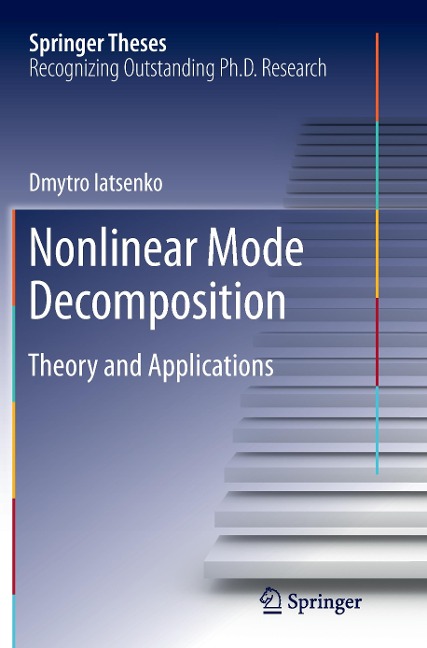 Nonlinear Mode Decomposition: Theory and Applications