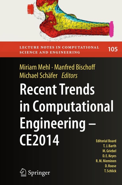 Recent Trends in Computational Engineering - CE2014: Optimization, Uncertainty, Parallel Algorithms, Coupled and Complex Problems