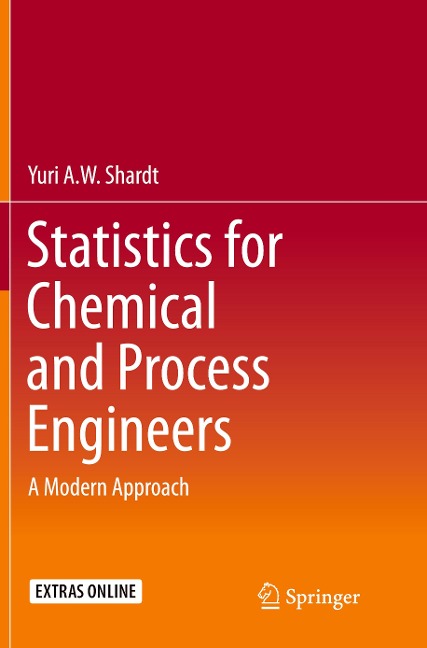 Statistics for Chemical and Process Engineers: A Modern Approach