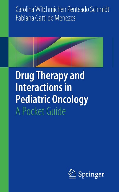 Drug Therapy and Interactions in Pediatric Oncology: A Pocket Guide