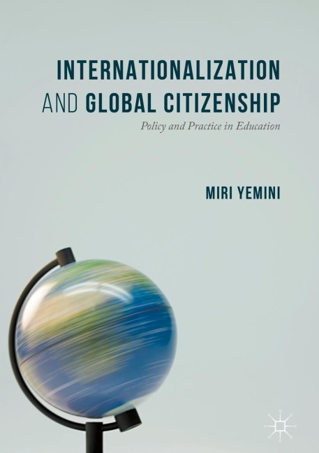 Internationalization and Global Citizenship: Policy and Practice in Education