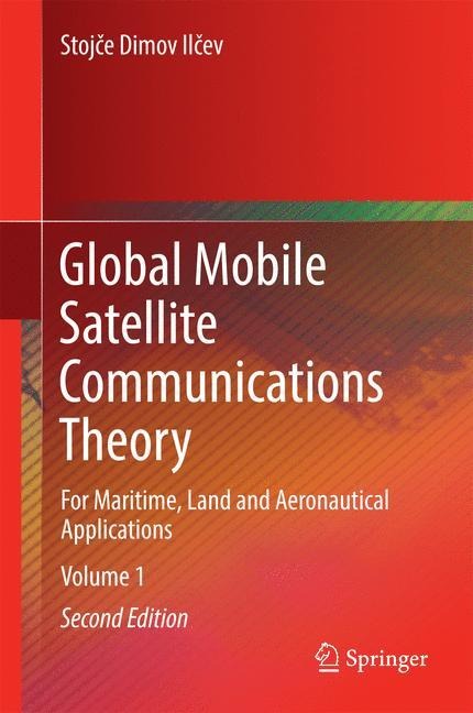Global Mobile Satellite Communications Theory: For Maritime, Land and Aeronautical Applications