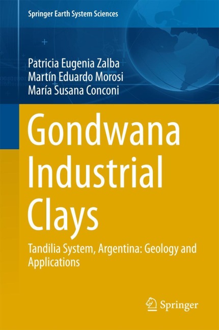 Gondwana Industrial Clays: Tandilia System, Argentina-Geology and Applications