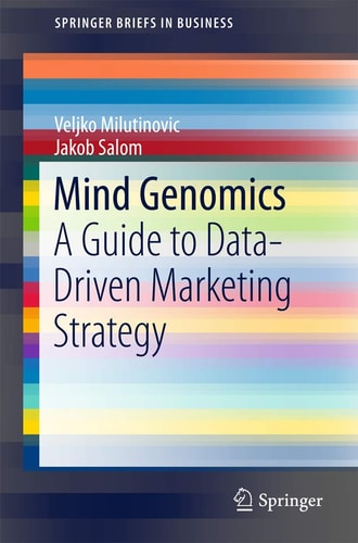 Mind Genomics A Guide to Data-Driven Marketing Strategy