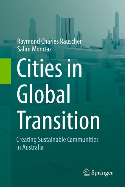 Cities in Global Transition: Creating Sustainable Communities in Australia