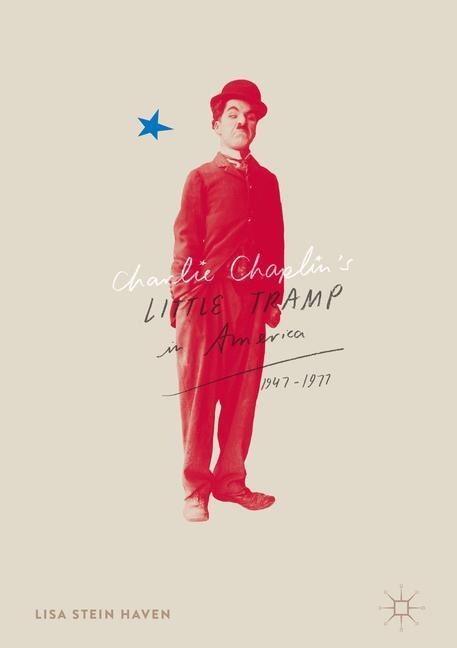 Charlie Chaplins Little Tramp in America, 1947-77