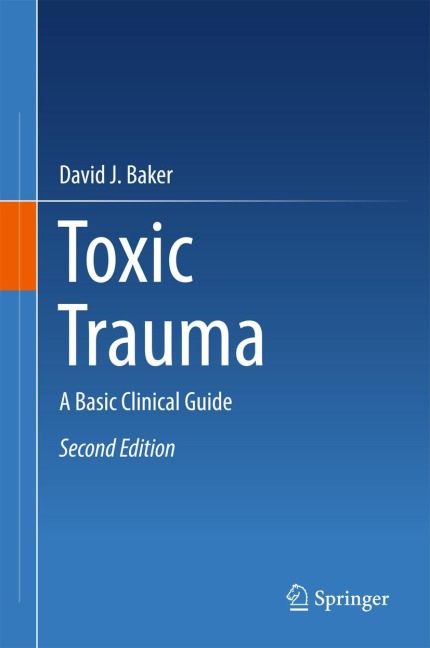 Toxic Trauma: A Basic Clinical Guide