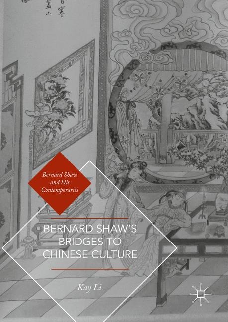 Bernard Shaws Bridges to Chinese Culture