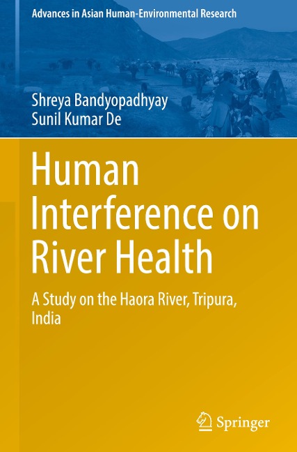 Human Interference on River Health: A Study on the Haora River, Tripura, India