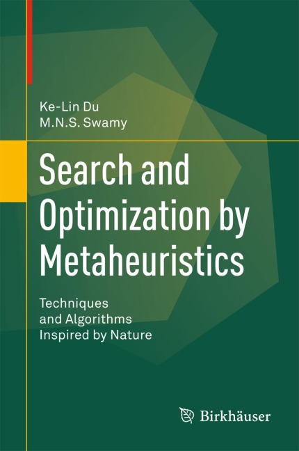 Search and Optimization by Metaheuristics: Techniques and Algorithms Inspired by Nature