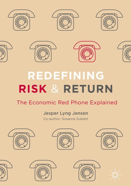 Redefining Risk & Return: The Economic Red Phone Explained