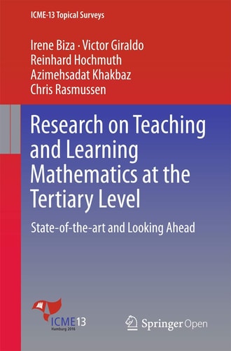 Research on Teaching and Learning Mathematics at the Tertiary Level State-of-the-art and Looking Ahead