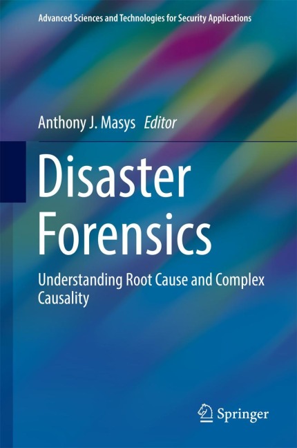 Disaster Forensics: Understanding Root Cause and Complex Causality