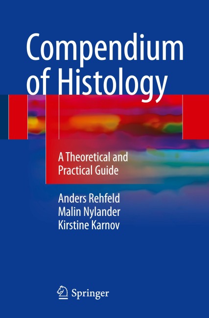 Compendium of Histology: A Theoretical and Practical Guide