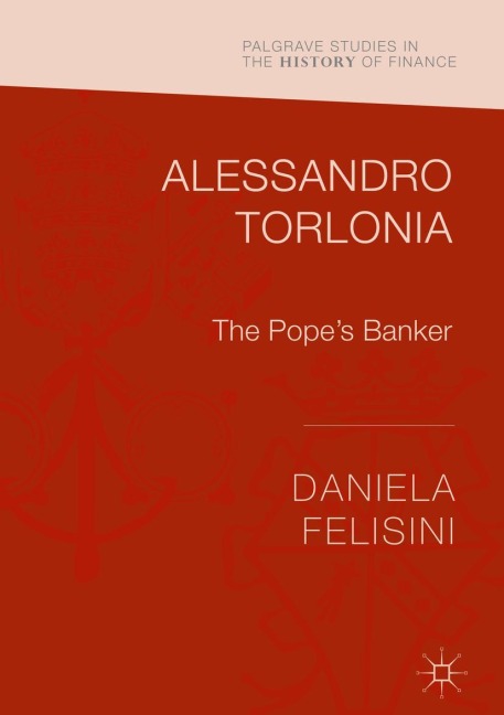 Alessandro Torlonia: The Popes Banker