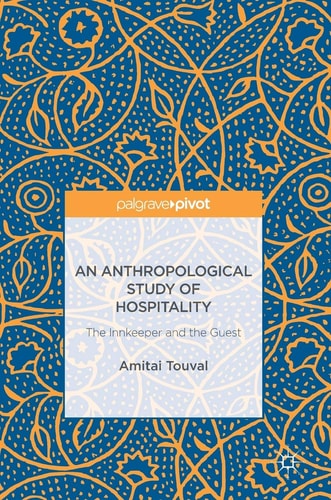 An Anthropological Study of Hospitality The Innkeeper and the Guest