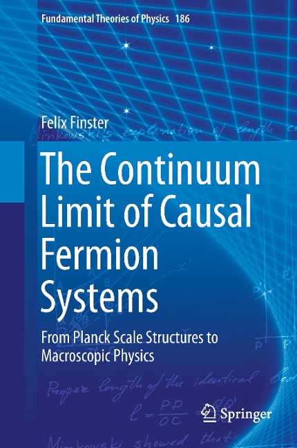 The Continuum Limit of Causal Fermion Systems: From Planck Scale Structures to Macroscopic Physics