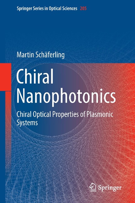 Chiral Nanophotonics: Chiral Optical Properties of Plasmonic Systems