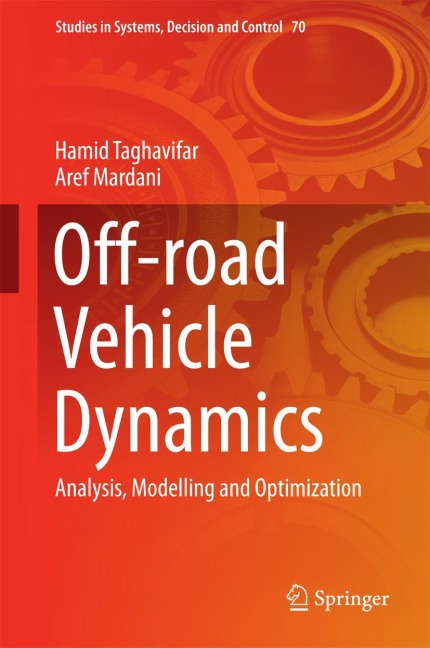 Off-road Vehicle Dynamics: Analysis, Modelling and Optimization