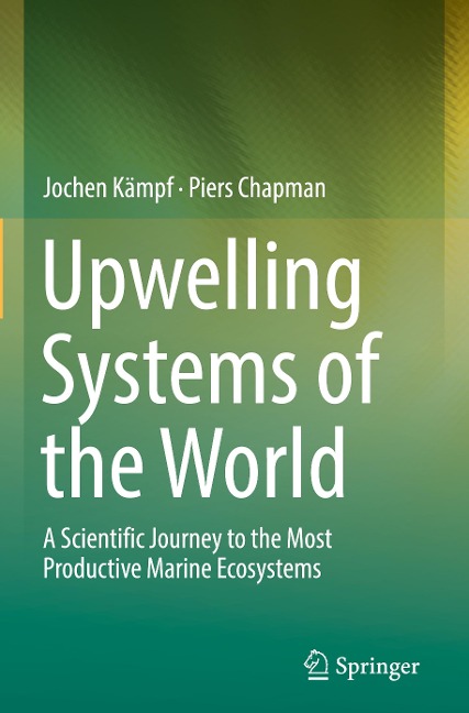 Upwelling Systems of the World: A Scientific Journey to the Most Productive Marine Ecosystems