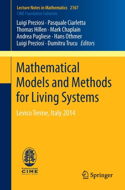Mathematical Models and Methods for Living Systems: Levico Terme, Italy 2014