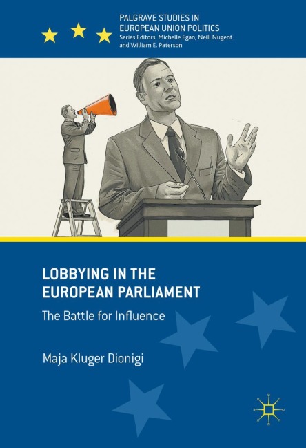 Lobbying in the European Parliament: The Battle for Influence