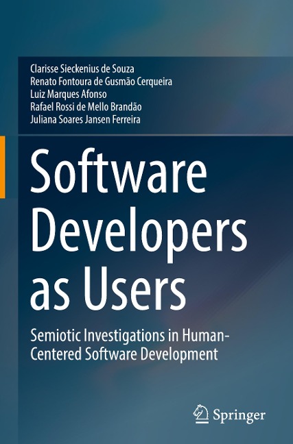 Software Developers as Users: Semiotic Investigations in Human-Centered Software Development