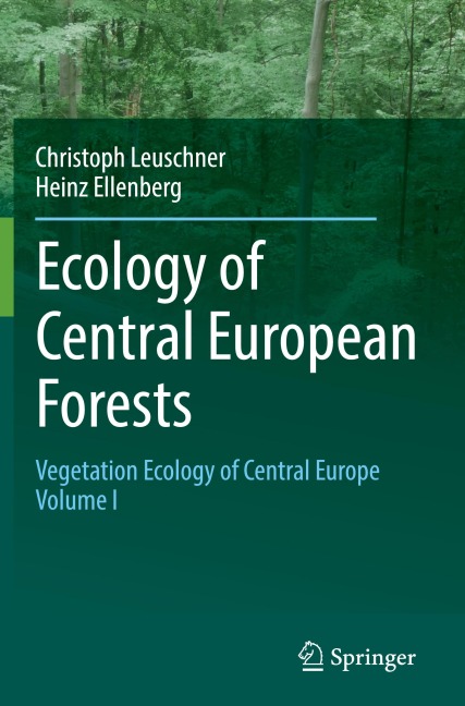 Ecology of Central European Forests: Vegetation Ecology of Central Europe, Volume I