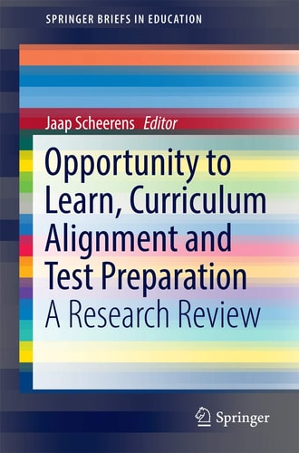 Opportunity to Learn, Curriculum Alignment and Test Preparation A Research Review