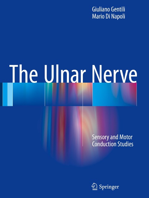 The Ulnar Nerve: Sensory and Motor Conduction Studies