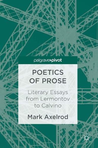 Poetics of Prose Literary Essays from Lermontov to Calvino