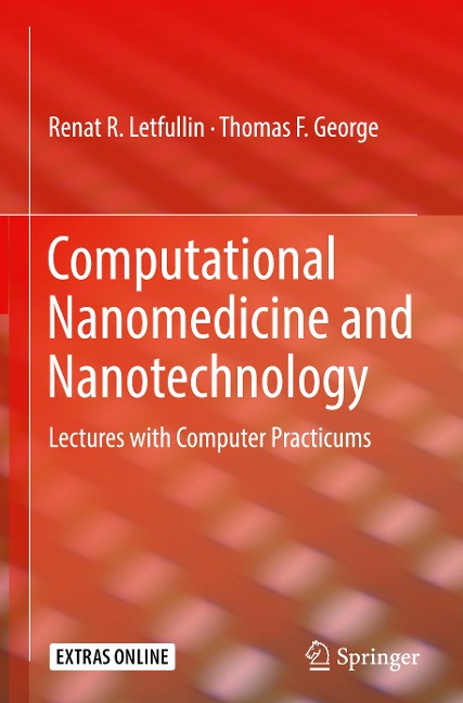 Computational Nanomedicine and Nanotechnology: Lectures with Computer Practicums