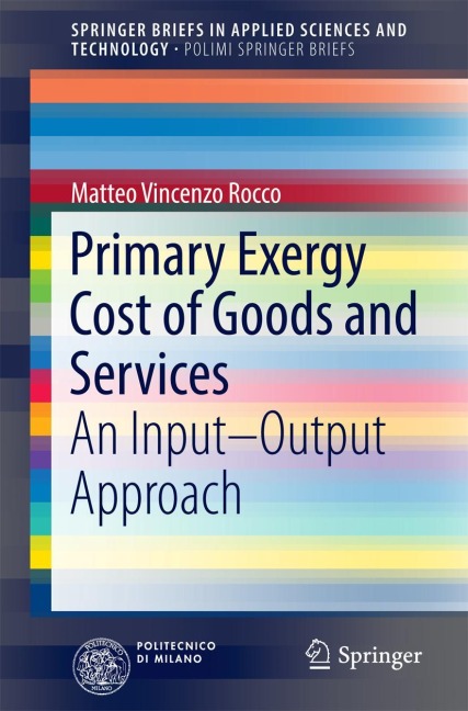 Primary Exergy Cost of Goods and Services: An Input - Output Approach