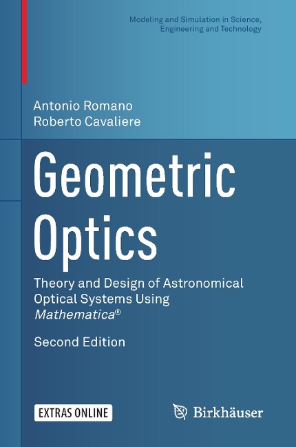 Geometric Optics: Theory and Design of Astronomical Optical Systems Using Mathematica®
