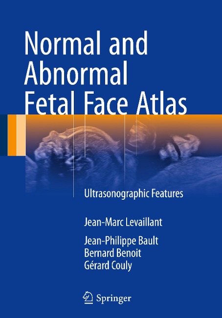 Normal and Abnormal Fetal Face Atlas: Ultrasonographic Features