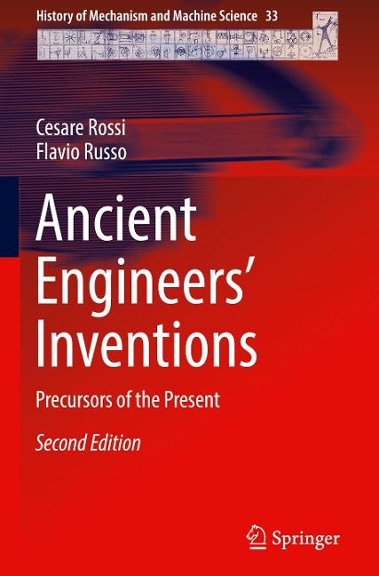 Ancient Engineers Inventions: Precursors of the Present