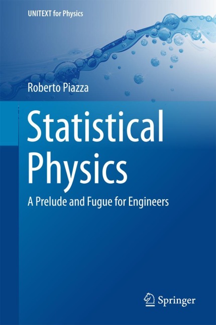 Statistical Physics: A Prelude and Fugue for Engineers