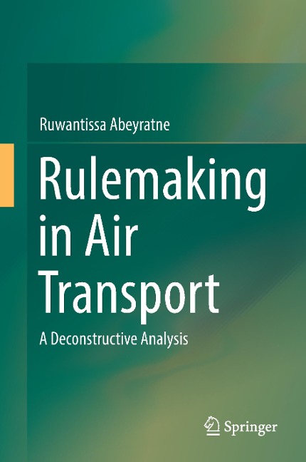 Rulemaking in Air Transport: A Deconstructive Analysis