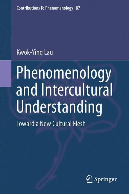 Phenomenology and Intercultural Understanding: Toward a New Cultural Flesh