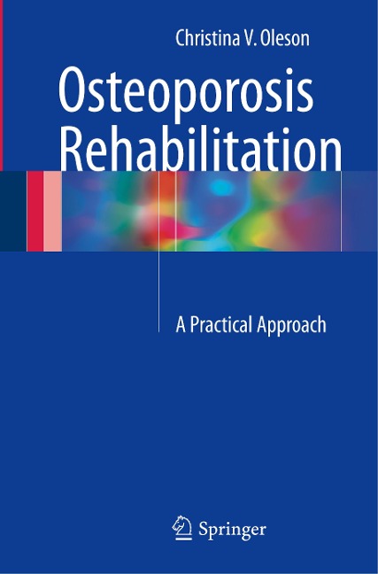 Osteoporosis Rehabilitation: A Practical Approach