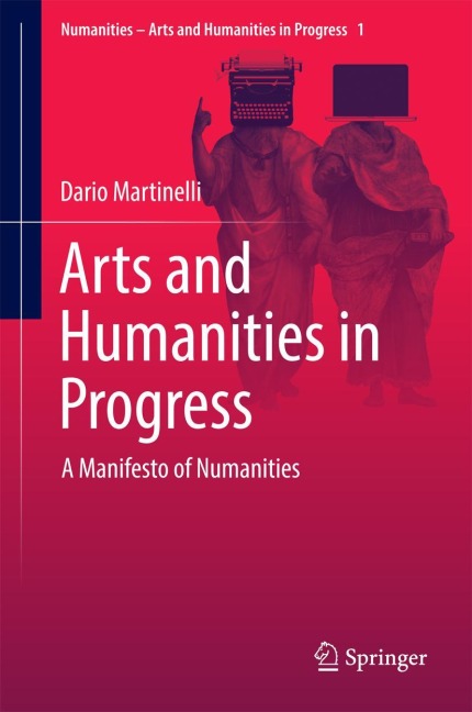 Arts and Humanities in Progress: A Manifesto of Numanities
