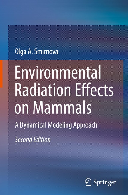 Environmental Radiation Effects on Mammals: A Dynamical Modeling Approach