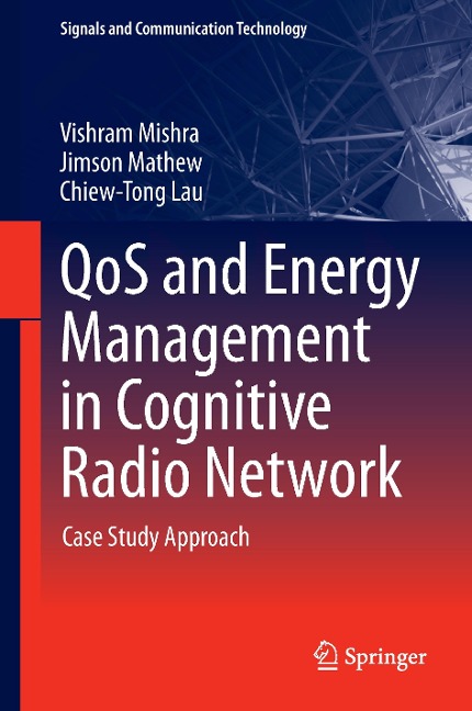 QoS and Energy Management in Cognitive Radio Network: Case Study Approach