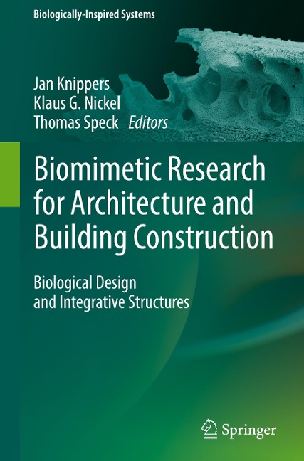 Biomimetic Research for Architecture and Building Construction: Biological Design and Integrative Structures