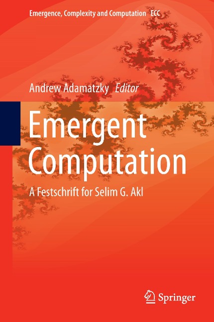 Emergent Computation: A Festschrift for Selim G. Akl