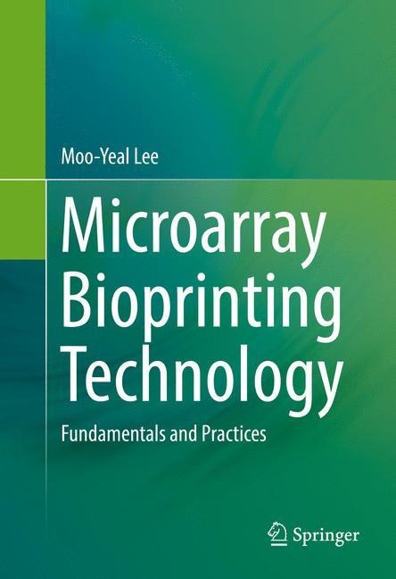 Microarray Bioprinting Technology: Fundamentals and Practices
