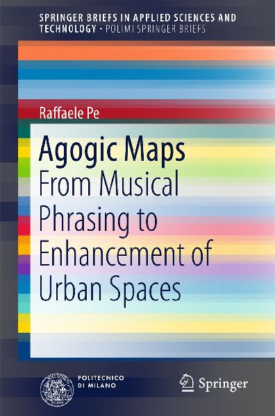 Agogic Maps: From Musical Phrasing to Enhancement of Urban Spaces