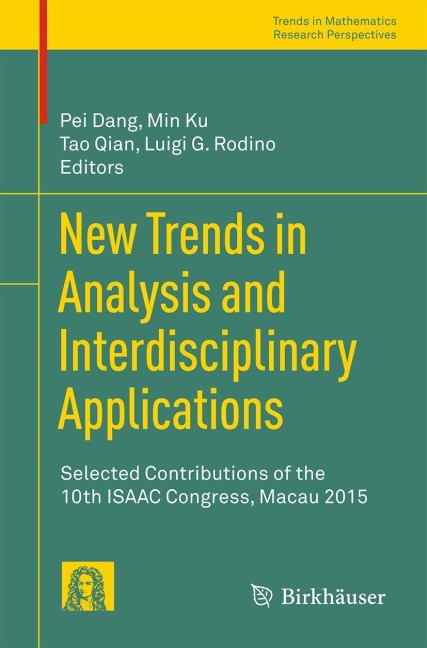 New Trends in Analysis and Interdisciplinary Applications: Selected Contributions of the 10th ISAAC Congress, Macau 2015