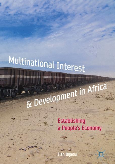 Multinational Interest & Development in Africa: Establishing a Peoples Economy